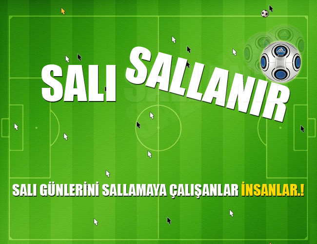 salı sallanır halı saha maçları